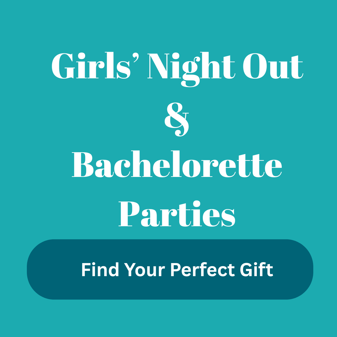 GIRLS' NIGHT OUT & BACHELORETTE PARTIES