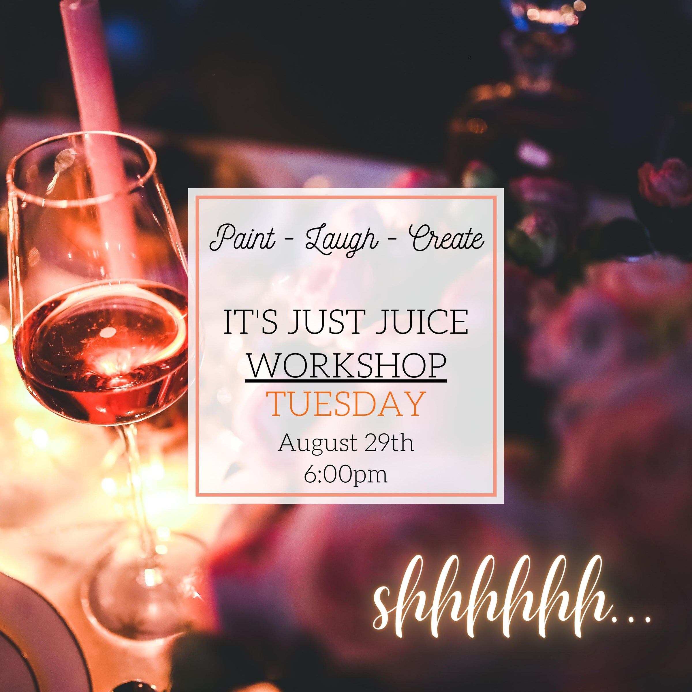 IT'S JUST JUICE WORKSHOP - ADULTS ONLY - AUG 29TH, 6:00PM