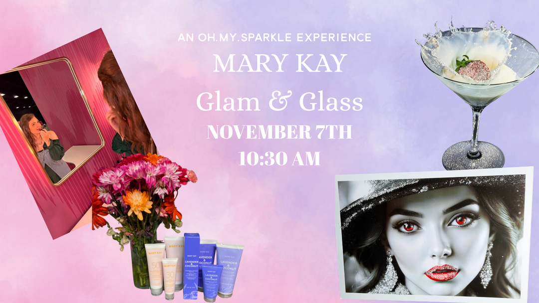 Oh. My. Sparkle! Mary Kay Glam & Glass Glitter Workshop | November 7 at 10:30 AM